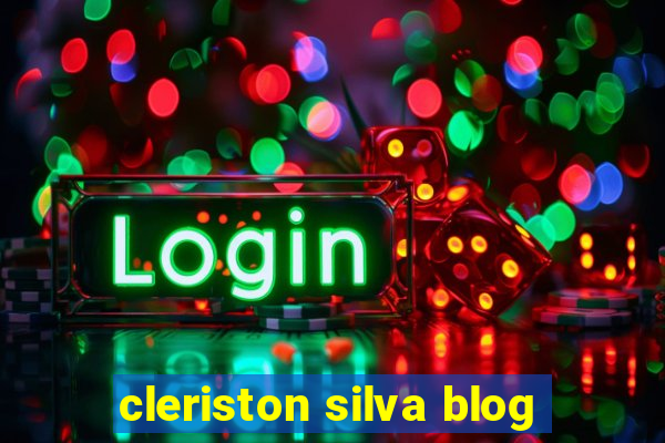 cleriston silva blog